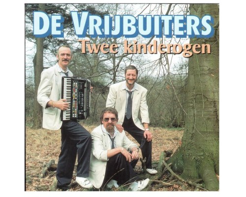 De Vrijbuiters - Twee Kinderogen