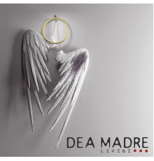 Dea Madre - Lividi