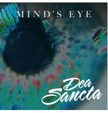 Dea Sancta - MIND’S EYE