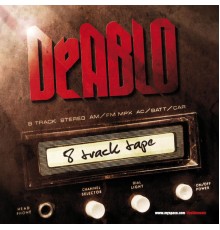 Deablo - The 8 Track Tape