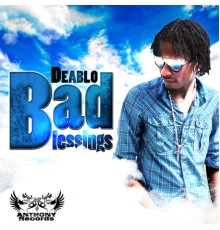 Deablo - Bad Blessings