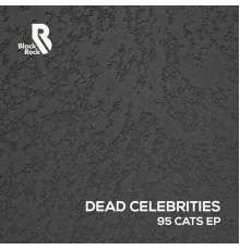 Dead Celebrities - 95 Cats