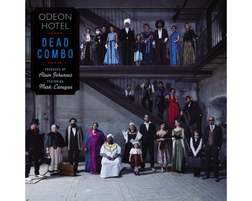 Dead Combo - Odeon Hotel