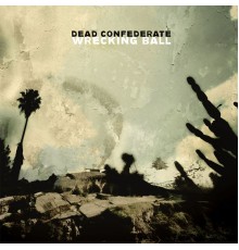 Dead Confederate - Wrecking Ball