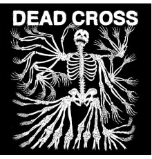 Dead Cross - Dead Cross