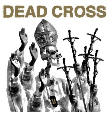 Dead Cross - II