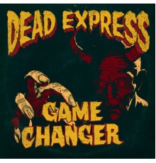 Dead Express - Game Changer