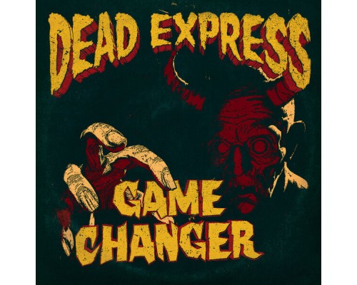 Dead Express - Game Changer