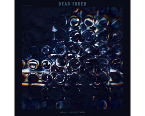 Dead Fader - Glass Underworld