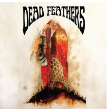 Dead Feathers - All Is Lost