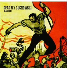 Dead Fly Buchowski - Blackout