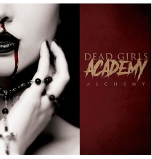 Dead Girls Academy - Alchemy