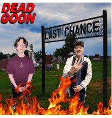 Dead Goon - Last Chance, Iowa