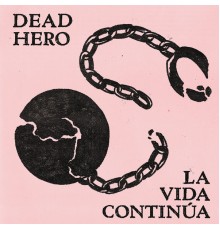 Dead Hero - La Vida Continua