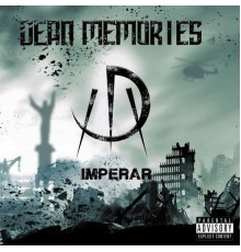 Dead Memories - Imperar