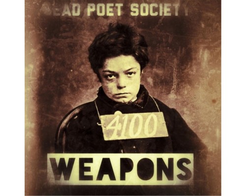 Dead Poet Society - Weapons