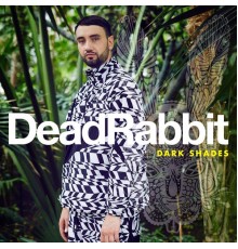 Dead Rabbit - Dark Shades