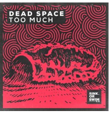 Dead Space - Too Much