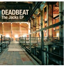 Deadbeat - The Jacks EP