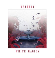 Deadboy - White Magick - EP