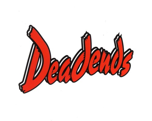 Deadends - Deadends