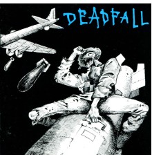 Deadfall - Mass Destruction