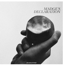 Deadletter - Madge's Declaration