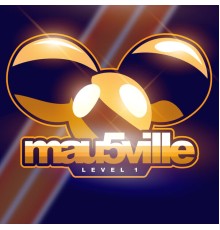 Deadmau5 - mau5ville: Level 1