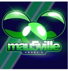 Deadmau5 - mau5ville: Level 2