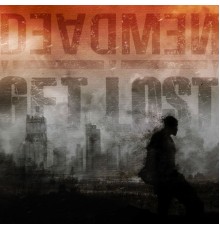 Deadmen - Get Lost