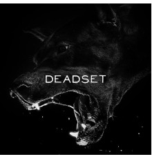 Deadset - Deadset