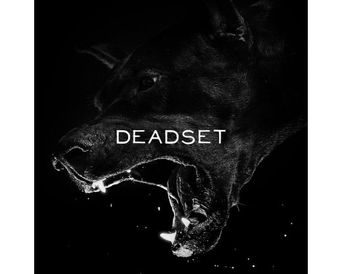 Deadset - Deadset