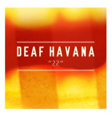 Deaf Havana - 22 - EP