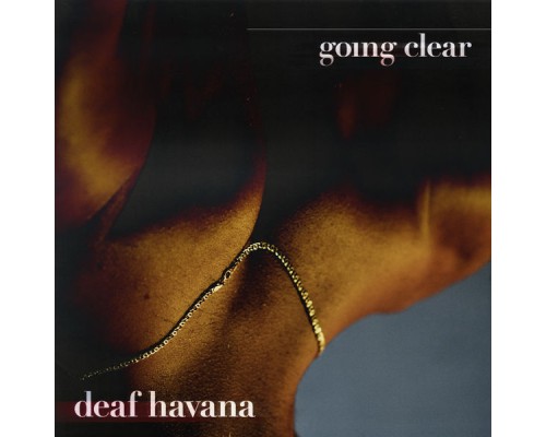 Deaf Havana - Going Clear