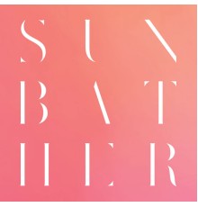 Deafheaven - Sunbather