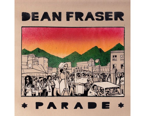 Dean Fraser - Parade