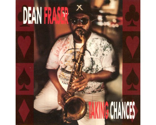 Dean Fraser - Taking Chances