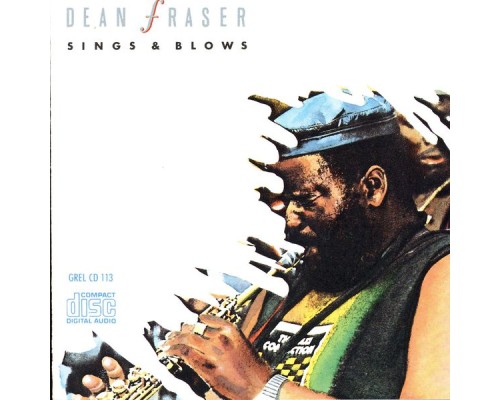 Dean Fraser - Sings And Blows