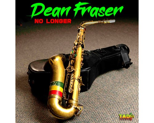 Dean Fraser - No Longer