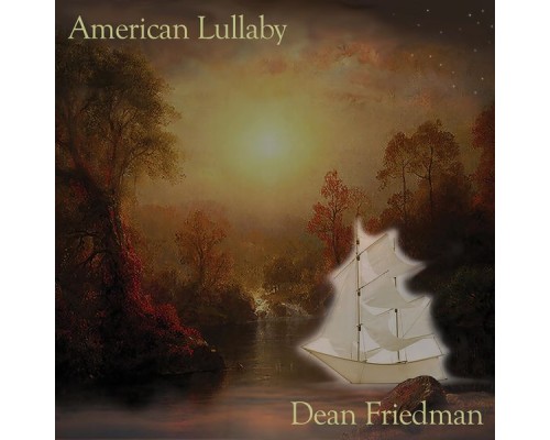 Dean Friedman - American Lullaby