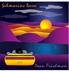 Dean Friedman - Submarine Races