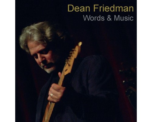 Dean Friedman - Words & Music