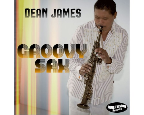 Dean James - GroovySax