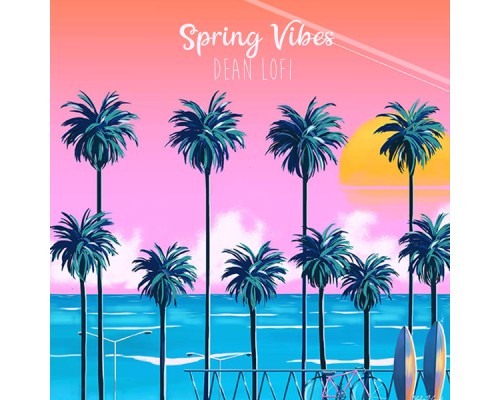 Dean Lofi - Spring Vibes