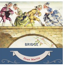 Dean Martin - Bridge