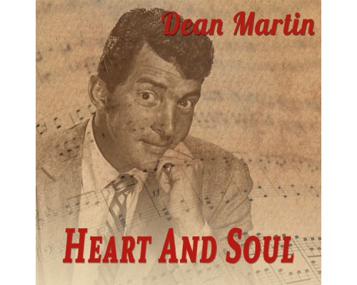 Dean Martin - Heart And Soul Dean Martin - Heart And Soul
