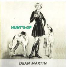 Dean Martin - Hunt's-up