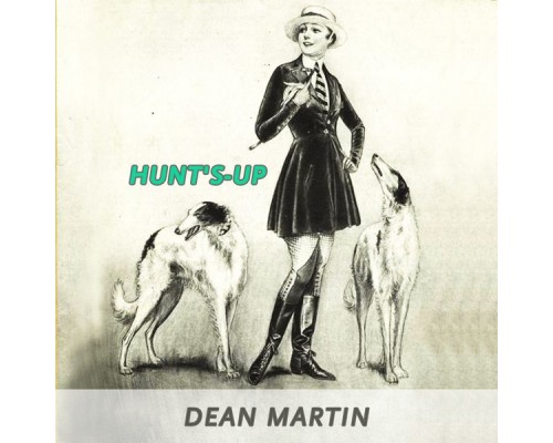 Dean Martin - Hunt's-up Dean Martin - Hunt's-up