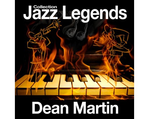 Dean Martin - Jazz Legends Collection Dean Martin - Jazz Legends Collection