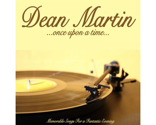 Dean Martin - Once Upon a Time Dean Martin - Once Upon a Time